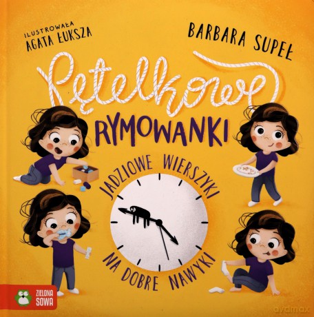 Pętelkowe rymowanki. Jadziowe wierszyki na dobre.. - Barbara Supeł, Agata Łuksza [KSIĄŻKA]