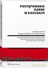 Postępowanie karne w kazusach - Katarzyna Dudka, Hanna Paluszkiewicz [KSIĄŻKA]