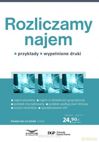 Prawo na co dzień 1/2024 Rozliczamy najem - Radosław Kowalski [KSIĄŻKA]