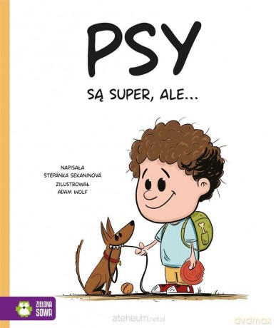Psy są super, ale... - Stepanka Sekaninov, Adam Wolf [KSIĄŻKA]