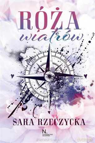 Róża wiatrów - Sara Rzeczycka [KSIĄŻKA]