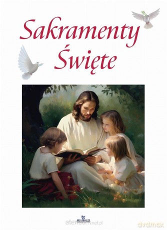 Sakramenty Święte [KSIĄŻKA]