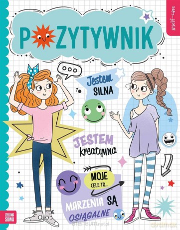 Self-care. Pozytywnik - Agnieszka Matz, Agnieszka Matz [KSIĄŻKA]