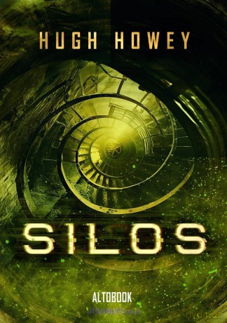 Silos (Tom 1) - Hugh Howey, Marcin Kiszela, Sandra Popławska [KSIĄŻKA]