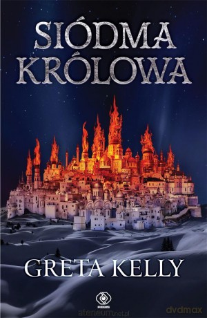Siódma królowa - Greta Kelly, Agnieszka Jacewicz [KSIĄŻKA]
