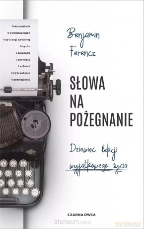 Słowa na pożegnanie DL - Benjamin Ferencz [KSIĄŻKA]