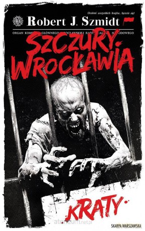 Szczury Wrocławia. Kraty - Robert J. Szmidt [KSIĄŻKA]