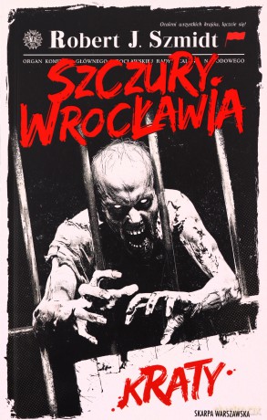 Szczury Wrocławia. Kraty - Robert J. Szmidt [KSIĄŻKA]