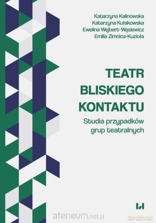 Teatr bliskiego kontaktu [KSIĄŻKA]