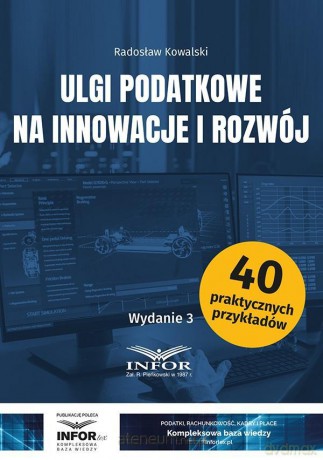 Ulgi podatkowe na innowacje i rozwój - Radosław Kowalski [KSIĄŻKA]