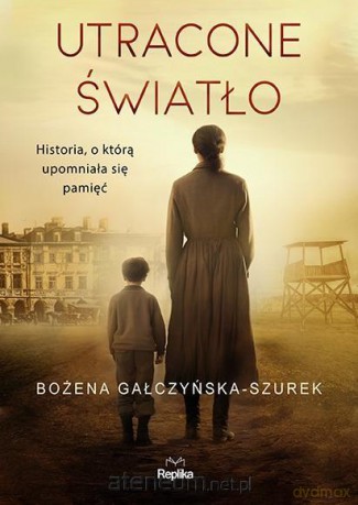 Utracone światło - Bożena Gałczyńska-Szurek [KSIĄŻKA]