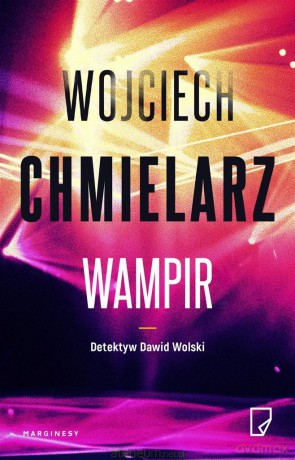 Wampir - Wojciech Chmielarz [KSIĄŻKA]