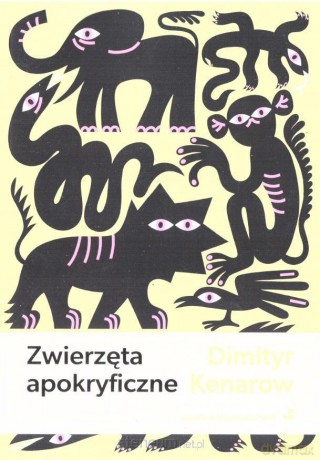 Zwierzęta apokryficzne - Dimityr Kenarow [KSIĄŻKA]