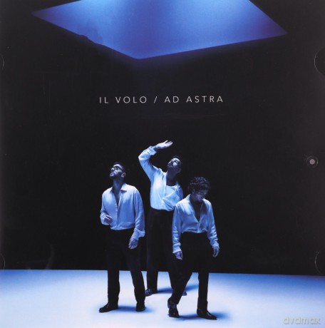 Il Volo: Ad astra [CD]