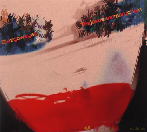 The Jesus And Mary Chain: Glasgow Eyes [CD]