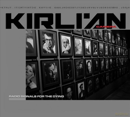 Kirlian Camera: Radio Signals For The Dying (digipack) [2CD]