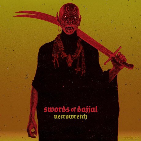 Necrowretch: Swords of Dajjal (digipack) [CD]