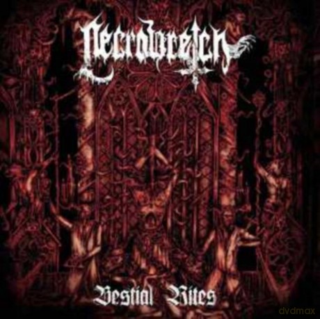 Necrowretch: Bestial Rites [CD]