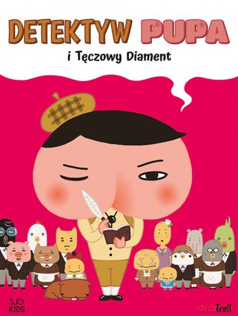 Detektyw Pupa i Tęczowy Diament - Troll [KSIĄŻKA]