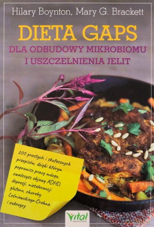 Dieta GAPS dla odbudowy mikrobiomu i uszczelnienia jelit - Hilary Boynton, Mary G. Brackett [KSIĄŻKA]