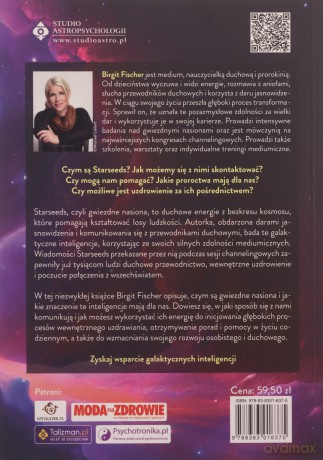 Gwiezdne nasiona Starseeds. Wykorzystaj przesłanie kosmicznych inteligencji i zyskaj duchowe przewodnictwo, wewnętrzne uzdrowienie oraz pomoc w codziennym życiu - Birgit Fisher [KSIĄŻKA]