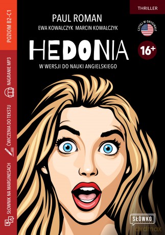 Hedonia w wersji do nauki angielskiego - Paul Roman, Ewa Kowalczyk, Marcin Kowalczyk [KSIĄŻKA]