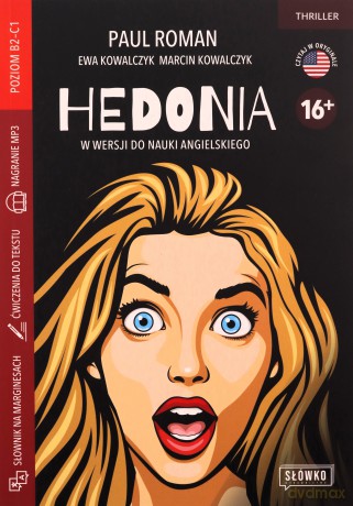 Hedonia w wersji do nauki angielskiego - Paul Roman, Ewa Kowalczyk, Marcin Kowalczyk [KSIĄŻKA]