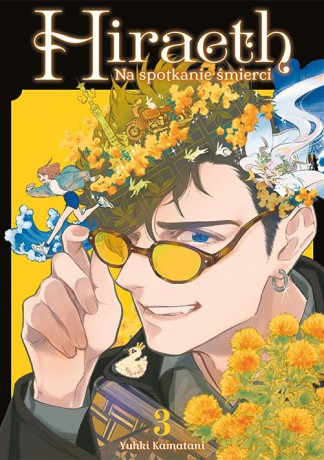 Hiraeth. Na spotkanie śmierci (Tom 3) - Yuki Kamatani [KOMIKS]