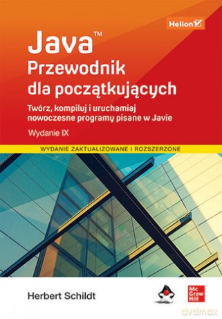 Java. Przewodnik dla początkujących wyd. 9 - Herbert Schildt [KSIĄŻKA]