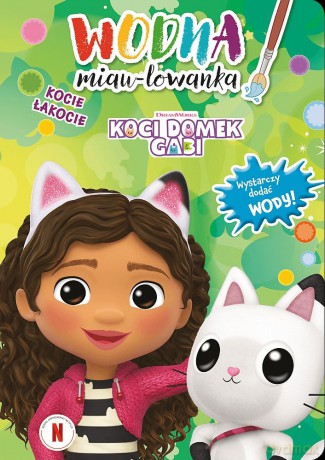 Kocie łakocie. Wodna miau-lowanka. Koci Domek Gabi - Opracowanie zbiorowe [KSIĄŻKA]