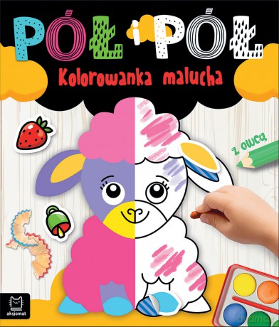 Kolorowanka malucha z owcą. Pół i pół - Agnieszka Bator [KSIĄŻKA]