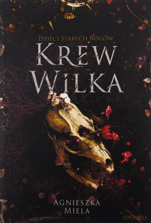 Krew Wilka. Dzieci Starych Bogów (Tom 3) - Agnieszka Miela [KSIĄŻKA]