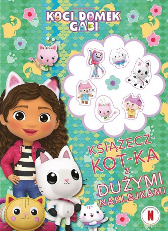 Książecz-kot-ka z dużymi naklejkami. Koci Domek Gabi - Opracowanie zbiorowe [KSIĄŻKA]