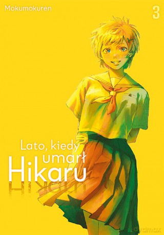 Lato, kiedy umarł Hikaru (Tom 3) - Mokumokuren [KOMIKS]