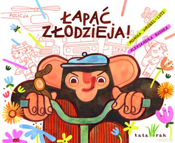 Łapać złodzieja - Monika Wróbel-Lutz, Aleksandra Badura [KSIĄŻKA]