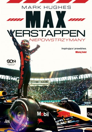 Max Verstappen. Niepowstrzymany - Mark Hughes [KSIĄŻKA]
