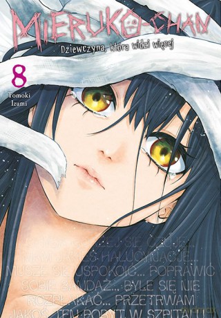 Mieruko-chan. Dziewczyna, która widzi więcej (Tom 8) - Tomoki Izumi [KOMIKS]