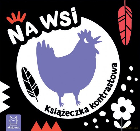 Na wsi. Książeczka kontrastowa - Agnieszka Bator [KSIĄŻKA]