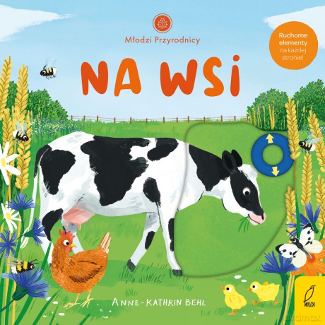 Na wsi. Młodzi przyrodnicy - Anne-Kathrin Behl [KSIĄŻKA]