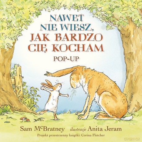 Nawet nie wiesz, jak bardzo cię kocham. Pop-up. Nawet nie wiesz - Sam McBratney [KSIĄŻKA]