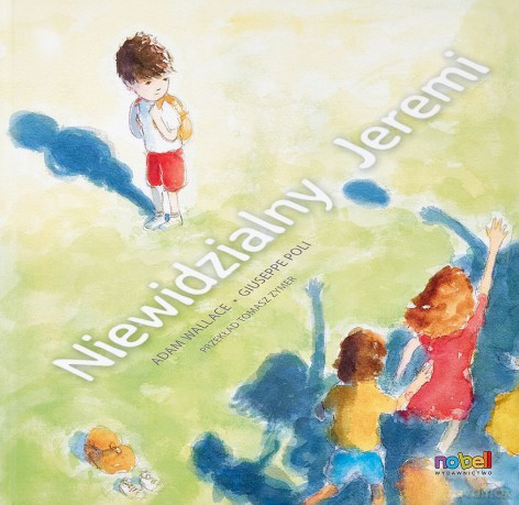 Niewidzialny Jeremi - Adam Wallace, Giuseppe Poli [KSIĄŻKA]