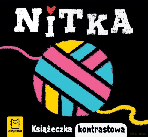 Nitka. Książeczka kontrastowa - Agnieszka Bator [KSIĄŻKA]