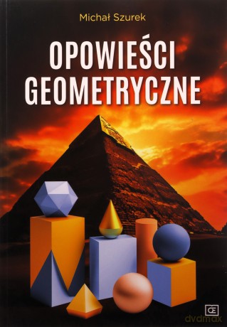 Opowieści geometryczne - Michał Szurek [KSIĄŻKA]