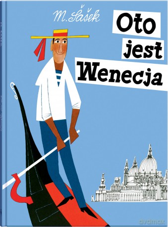 Oto jest Wenecja - Miroslav Sasek [KSIĄŻKA]