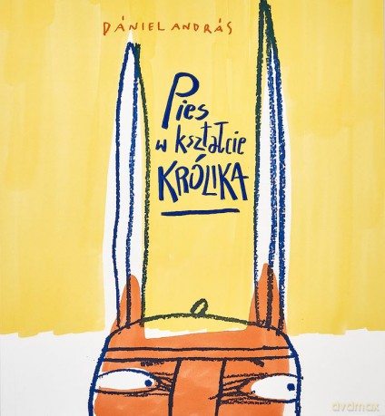 Pies w kształcie królika - Daniel Andras [KSIĄŻKA]