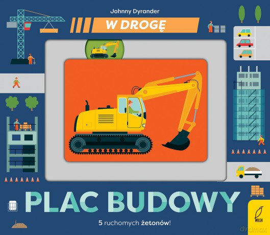 Plac budowy. W drogę - Johnny Dyrander [KSIĄŻKA]