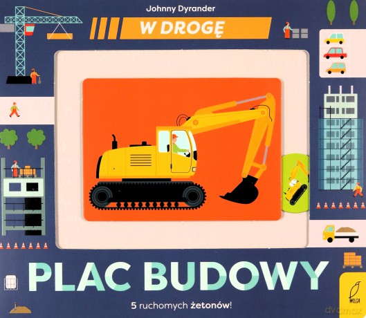 Plac budowy. W drogę - Johnny Dyrander [KSIĄŻKA]