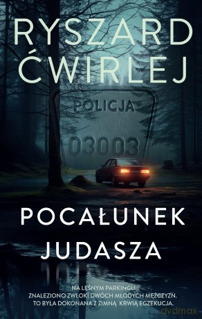 Pocałunek Judasza - Ryszard Ćwirlej [KSIĄŻKA]