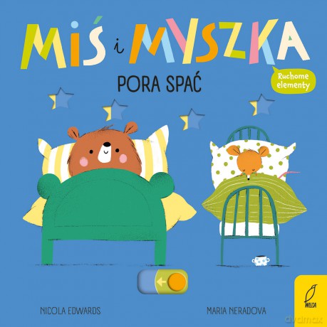 Pora spać. Miś i Myszka - Nicola Edwards [KSIĄŻKA]