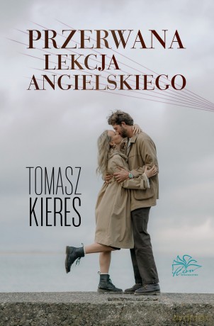 Przerwana lekcja angielskiego - Tomasz Kieres [KSIĄŻKA]